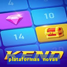 plataformas novas do jogo do tigrinho